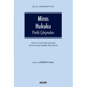 Miras Hukuku Pratik Çalışmaları Tamamı Yanıtlı Pratik Çalışmalar Tamamı Cevap Anahtarlı Sınav Soruları