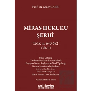 Miras Hukuku Şerhi (TMK m. 640-682) Cilt III