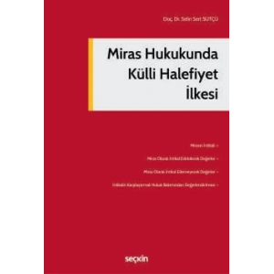 Miras Hukukunda Külli Halefiyet İlkesi