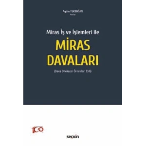 Miras İş ve İşlemleri ileMiras Davaları (Dava Dilekçesi Örnekleri Ekli)