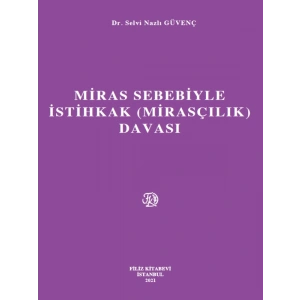 Miras Sebebiyle İstihkak (Mirasçılık) Davası - Selvi Nazlı Güvenç