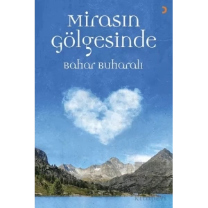 Mirasın Gölgesinde