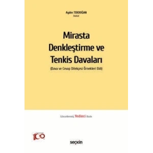 Mirasta Denkleştirme ve Tenkis Davaları (Dava ve Cevap Dilekçesi Örnekleri Ekli)