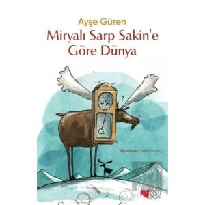 Miryalı Sarp Sakine Göre Dünya