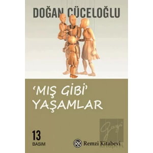 Mış Gibi Yaşamlar