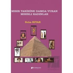 Mısır Tarihine Damga Vuran Mısırlı Kadınlar