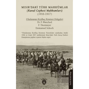 Mısırdaki Türk Mahkumlar (Kanal Cephesi Mahkumları) (1916-1917)