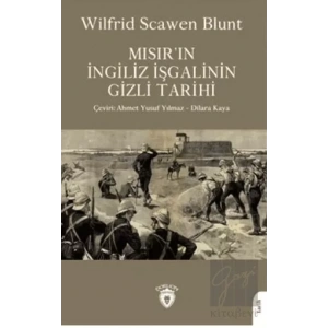 Mısır´ın İngiliz İşgalinin Gizli Tarihi