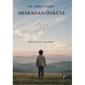 Mısradan Öyküye Kalbin Sözü Şiirdi, Öyküye Dönüştü