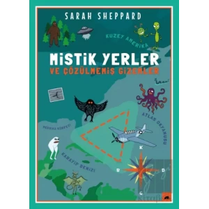 Mistik Yerler ve Çözülmemiş Gizemler