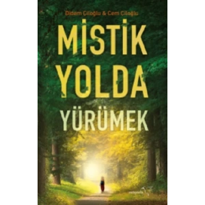 Mistik Yolda Yürümek
