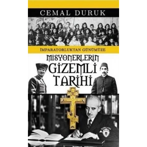 Misyonerlerin Gizemli Tarihi