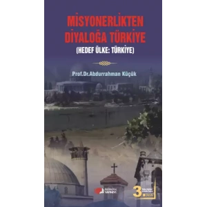 Misyonerlikten Diyaloğa Türkiye