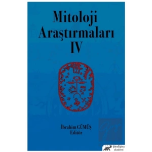 Mitoloji Araştırmaları IV
