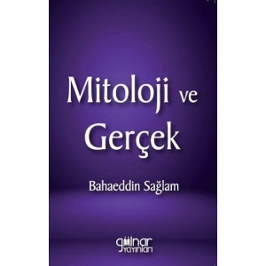 Mitoloji ve Gerçek