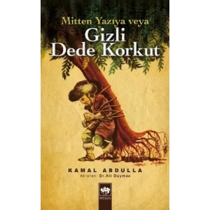 Mitten Yazıya veya Gizli Dede Korkut