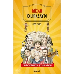 Mizah Olmasaydı