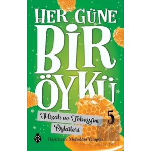Mizah ve Tebessüm Öyküleri - Her Güne Bir Öykü 5