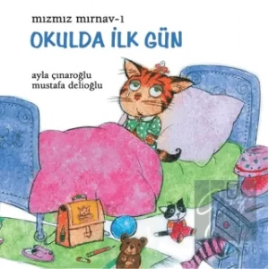 Mızmız Mırnav 1: Okulda İlk Gün