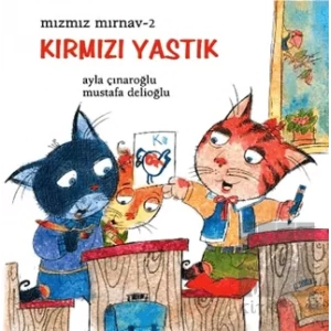 Mızmız Mırnav 2: Kırmızı Yastık