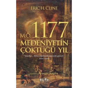 M.Ö. 1177 Medeniyetin Çöktüğü Yıl