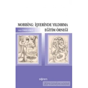 Mobbing: İşyerinde Yıldırma Eğitim Örneği