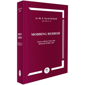 Mobbing Rehberi ( Başa Çıkma Yolları- Hukuki Süreçler)
