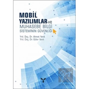 Mobil Yazılımlar ve Muhasebe Bilgi Sisteminin Güvenliği