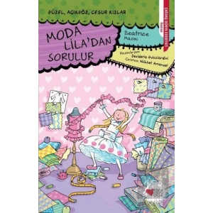 Moda Liladan Sorulur - Güzel, Açıkgöz, Cesur Kızlar