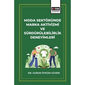 Moda Sektöründe Marka Aktivizmi ve Sürdürülebilirlik Deneyimleri