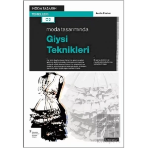 Moda Tasarımında Giysi Teknikleri