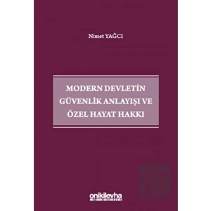 Modern Devletin Güvenlik Anlayışı ve Özel Hayat Hakkı