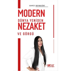Modern Dünya Yeniden Nezaket ve Görgü