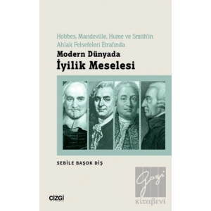 Modern Dünyada İyilik Meselesi