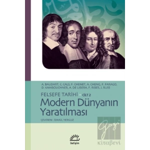 Modern Dünyanın Yaratılması Felsefe Tarihi Cilt: 2