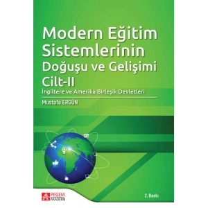 Modern Eğitim Sistemlerinin Doğuşu ve Gelişimi Cilt II