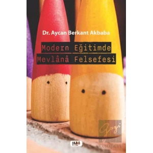 Modern Eğitimde Mevlana Felsefesi