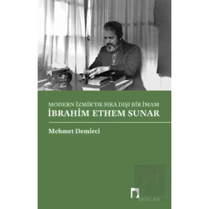Modern İzmirde Sıra Dışı Bir İmam İbrahim Ethem Sunar