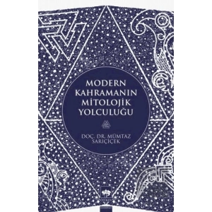 Modern Kahramanın Mitolojik Yolculuğu