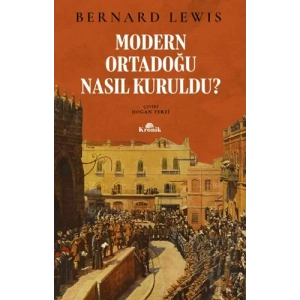 Modern Ortadoğu Nasıl Kuruldu?