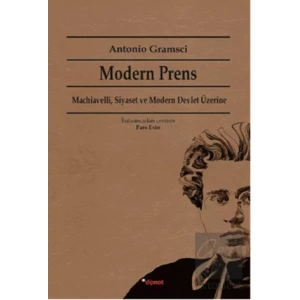 Modern Prens: Machiavelli, Siyaset ve Modern Devlet Üzerine