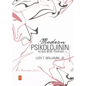 MODERN PSİKOLOJİNİN KISA BİR TARİHİ - A Brief History of Modern Psychology