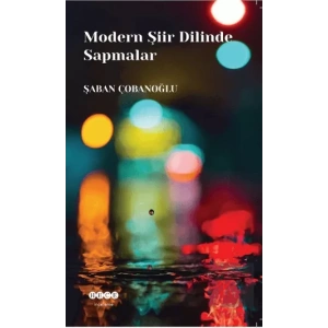 Modern Şiir Dilinde Sapmalar