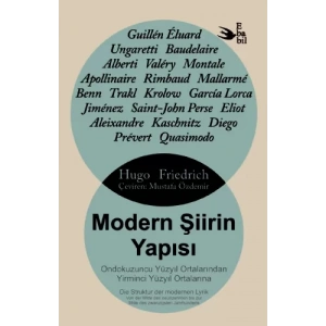 MODERN ŞİİRİN YAPISI - Ondokuzuncu Yüzyıl Ortalarından Yirminci Yüzyıl Ortalarına /Die Struktur der modernen Lyrik (Von der Mitte des neunzehnten bis zur Mitte des zwanzigsten Jahrhunderts)