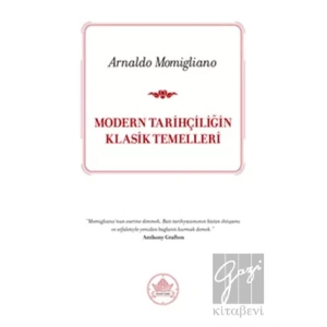 Modern Tarihçiliğin Klasik Temelleri