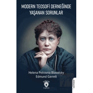 Modern Teosofi Derneğinde Yaşanan Sorunlar