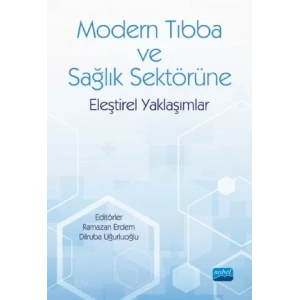 Modern Tıbba ve Sağlık Sektörüne Eleştirel Yaklaşımlar