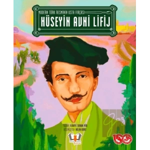 Modern Türk Resminin Usta Fırçası - Hüseyin Avni Lifij