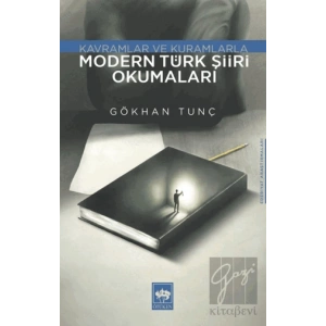 Modern Türk Şiiri Okumaları - Kavramlar ve Kuramlarla