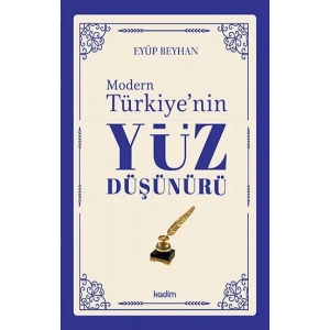 Modern Türkiye’nin Yüz Düşünürü – 4. CİLT